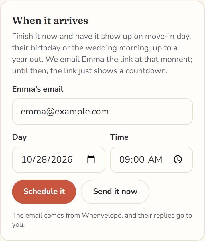 The When it arrives panel: Emma’s email filled in, a day and a time, and the buttons Schedule it and Send it now.